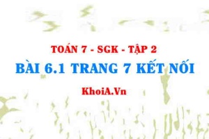 Bài 6.1 trang 7 Toán 7 Kết nối tri thức Tập 2